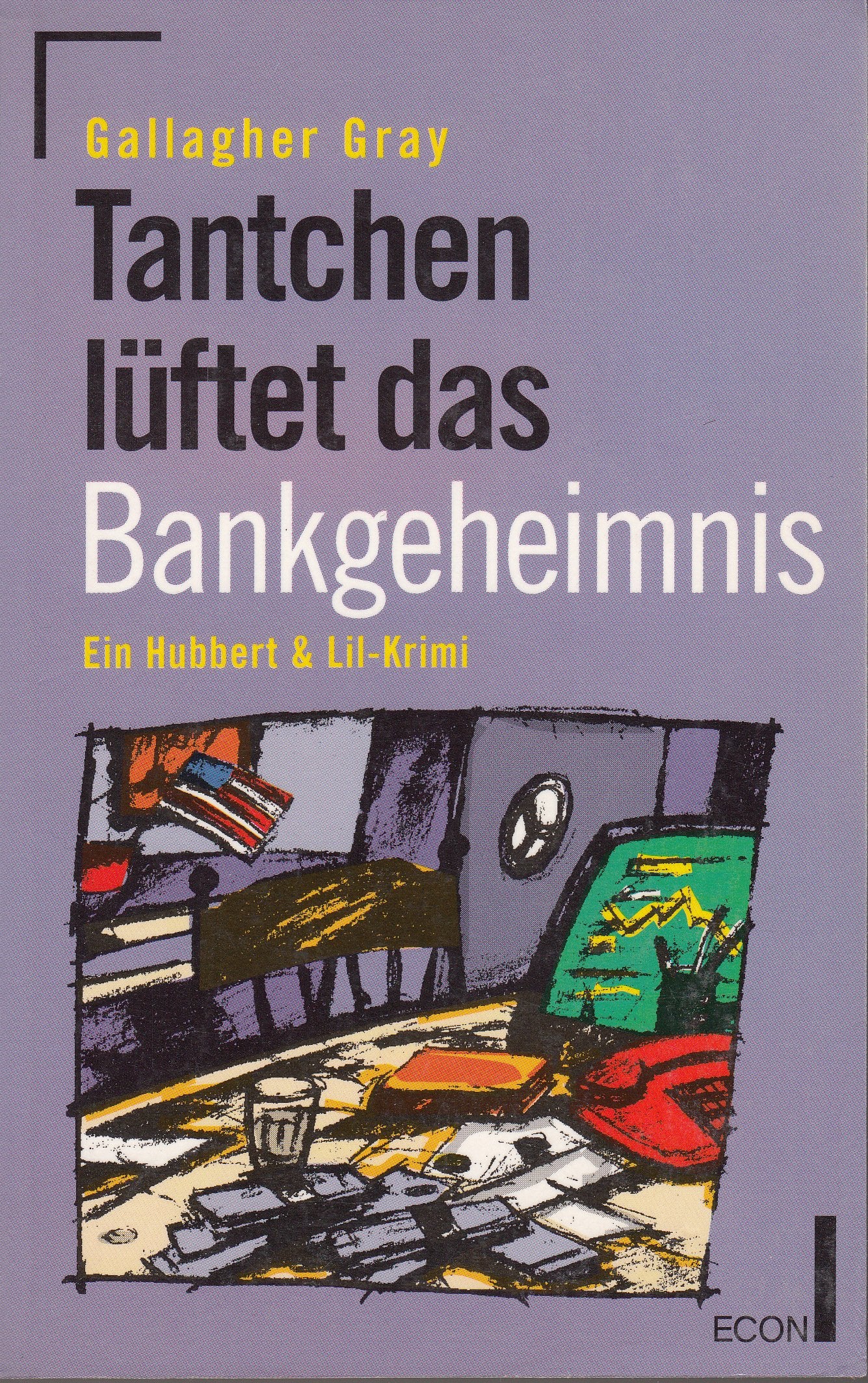 Tantchen lüftet das Bankgeheimnis. Ein Hubbert und Lil- Krimi. ( ECON Krimi). Books