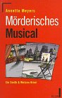 Mörderisches Musical: Ein Smith & Wetzon-Krimi Arts & Music