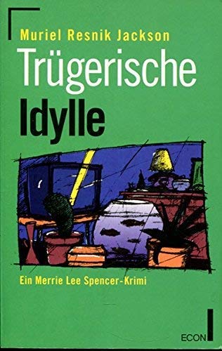 Trügerische Idylle: Ein Merrie-Lee-Spencer-Krimi Books