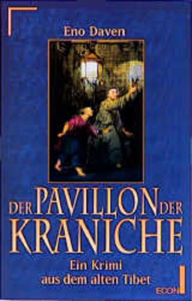Der Pavillon der Kraniche: Ein Krimi aus dem alten Tibet (ETB - Econ & List Taschenbuch) Books