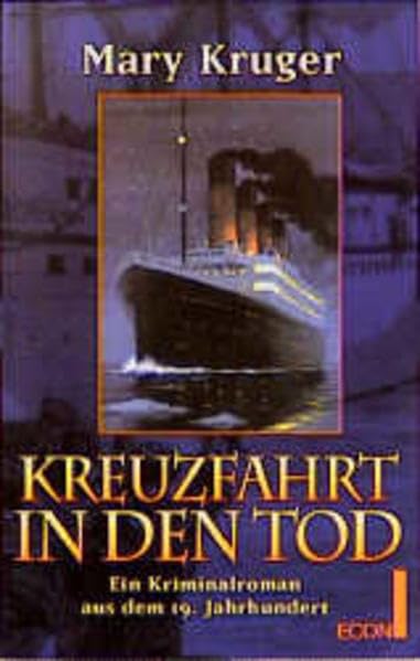 Kreuzfahrt in den Tod: Ein Kriminalroman aus dem 19. Jahrhundert (ETB - Econ & List Taschenbuch) Business & Technology