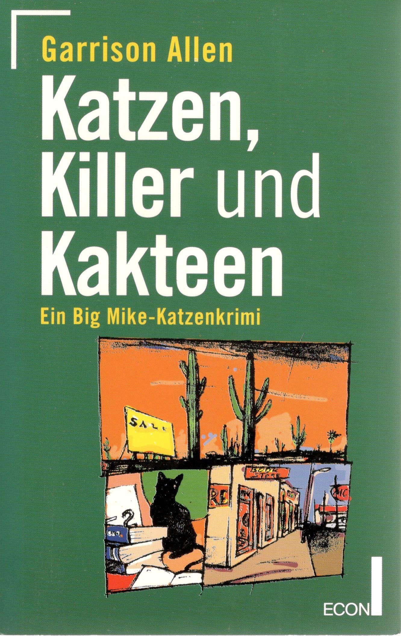 Katzen, Killer und Kakteen: Ein Big Mike-Katzenkrimi (ETB - Econ & List Taschenbuch) Crime & Thrillers