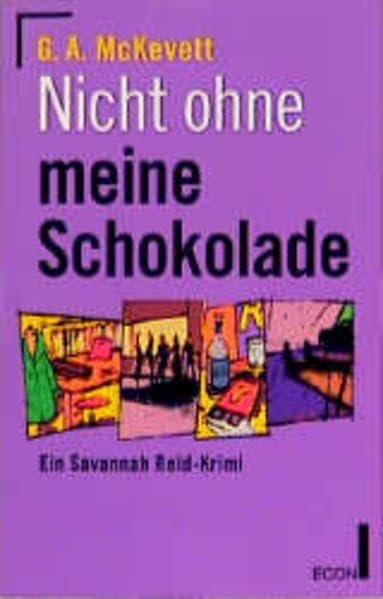 Nicht ohne meine Schokolade: Ein Savannah Reid-Krimi (ETB - Econ & List Taschenbuch) Crime & Thrillers