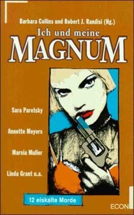 Ich und meine Magnum. 12 eiskalte Morde. Crime & Thrillers