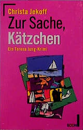 Zur Sache, Kätzchen. Ein Teresa- Jung- Krimi. Books