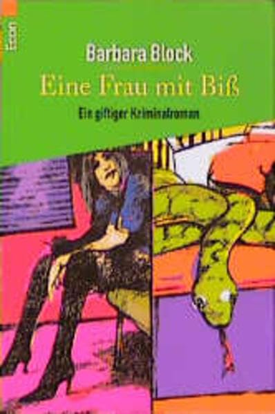 Eine Frau mit Biss: Ein giftiger Kriminalroman (ETB - Econ & List Taschenbuch) Crime & Thrillers