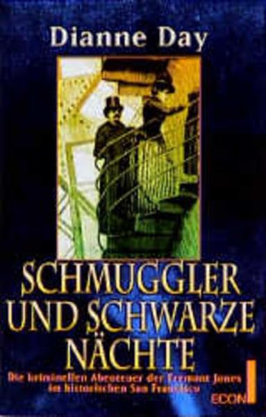 Schmuggler und schwarze Mächte: Die kriminellen Abenteuer der Fremont Jones im historischen San Francisco (ETB - Econ & List Taschenbuch) Crime & Thrillers