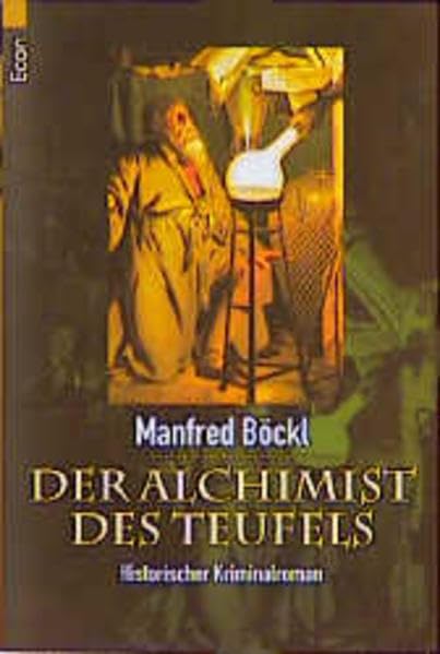 Der Alchimist des Teufels (ETB - Econ & List Taschenbuch) Crime & Thrillers