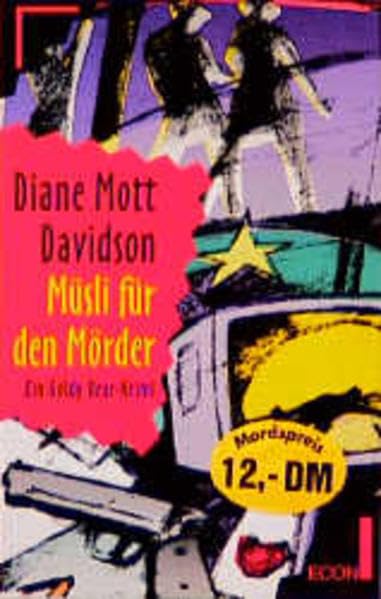 Müsli für den Mörder: Ein Goldy Bear-Krimi (ETB - Econ & List Taschenbuch) Crime & Thrillers