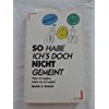 So habe ich's doch nicht gemeint. Was wir sagen, ohne es zu sagen. ( ECON Sachbuch). Lifestyle