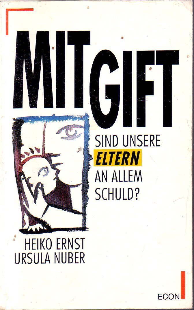 Mitgift. Sind unsere Eltern an allem schuld. ( ECON Sachbuch) Parents & Children