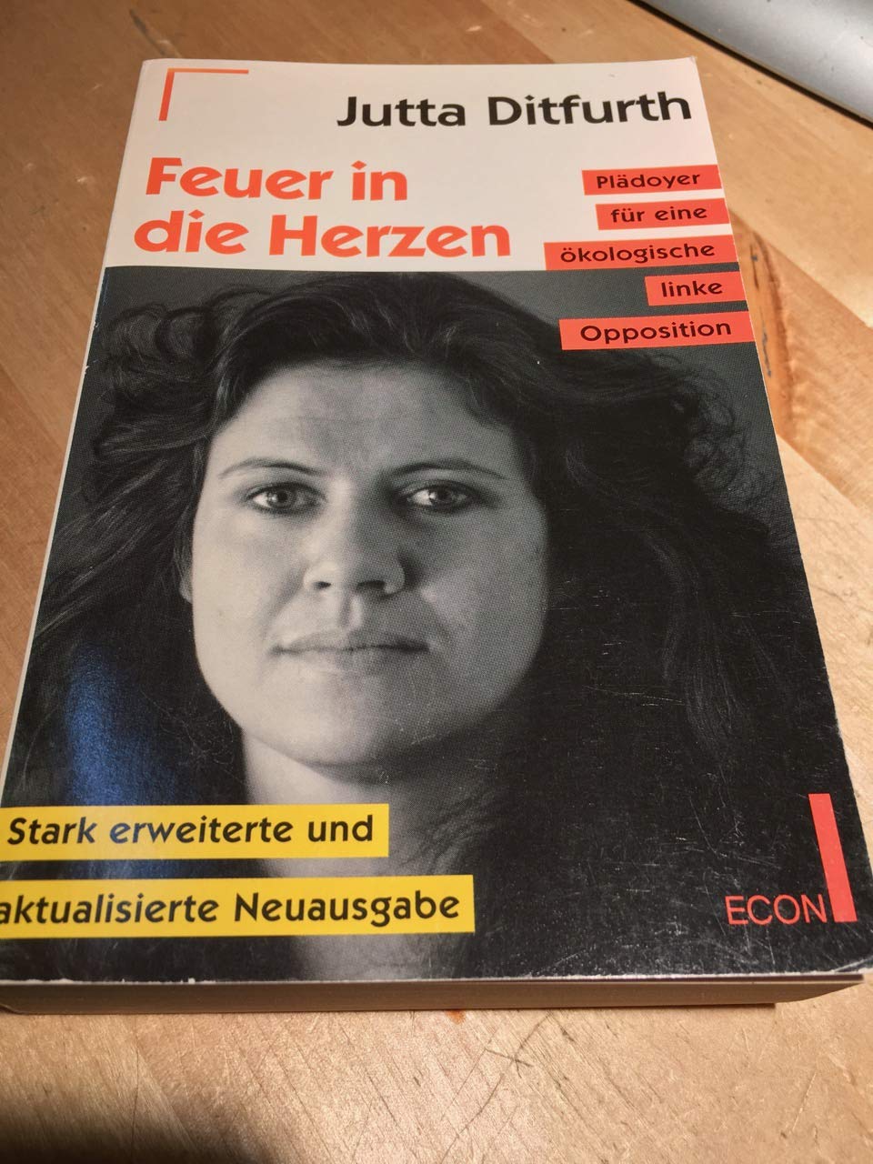 Feuer in die Herzen. Plädoyer für eine ökologische linke Opposition. Medicine