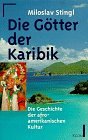 Die Götter der Karibik. Die Geschichte der afroamerikanischen Kultur. Film, Art & Culture