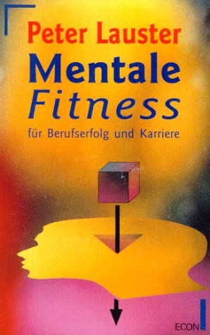 Mentale Fitness für Berufserfolg und Karriere Business, Finance & Career