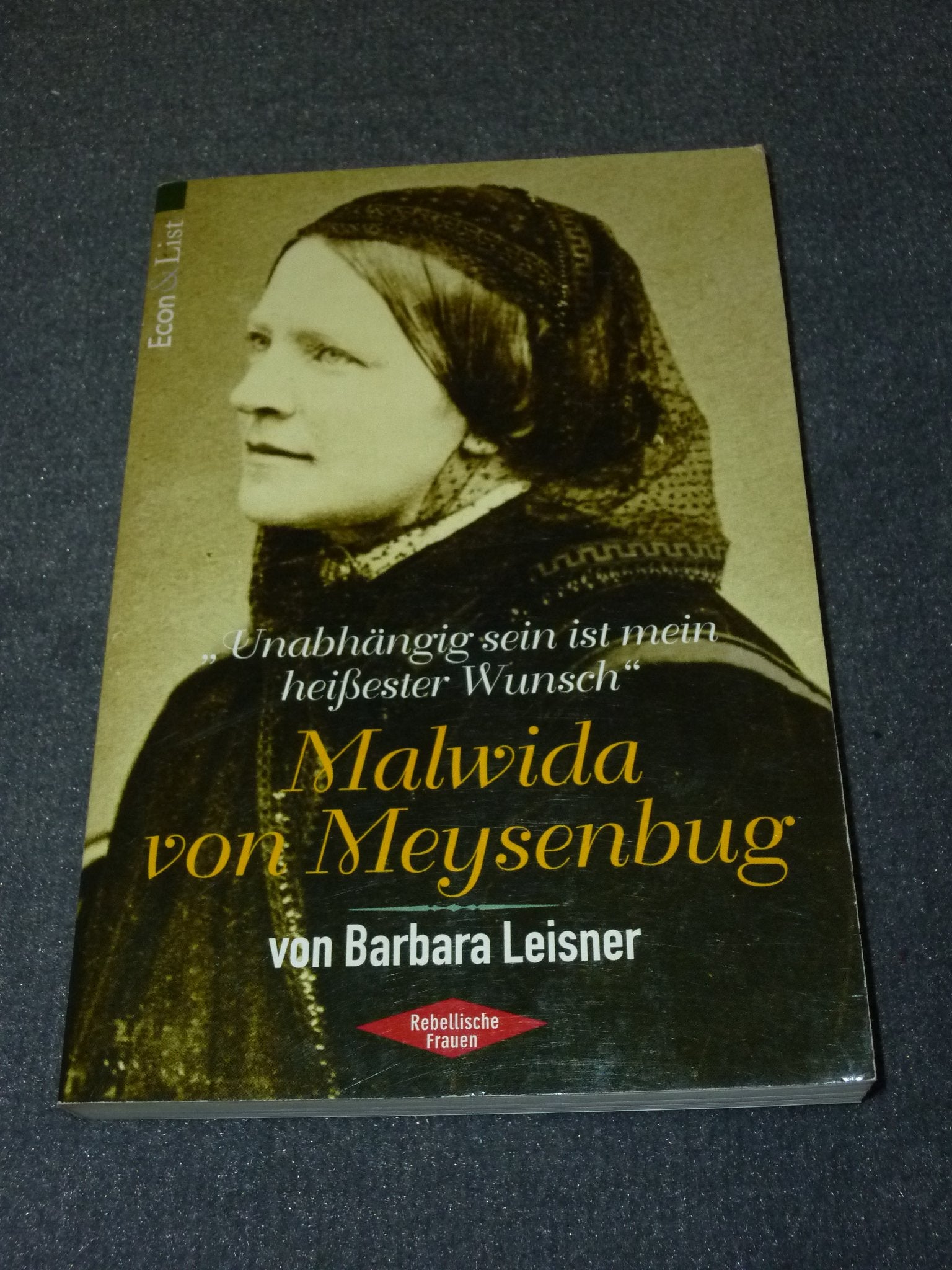 'Unabhängig sein ist mein heißester Wunsch', Malwida von Meysenbug Books