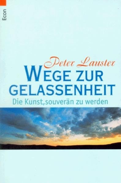 Wege zur Gelassenheit Business, Finance & Career
