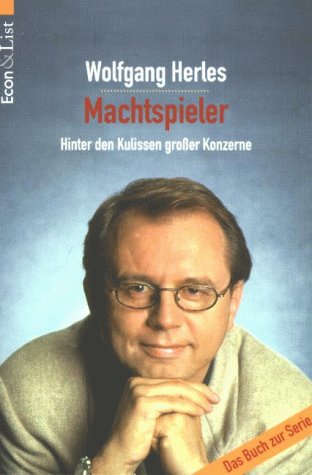 Machtspieler: Hinter den Kulissen großer Konzerne. Mit biograph. Notizen v. Matthias Hügle Law