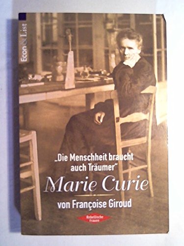 'Die Menschheit braucht auch Träumer', Marie Curie Reference Books