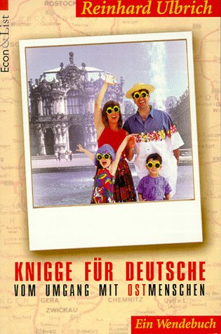 Knigge für Deutsche, Über den Umgang mit Westmenschen - Über den Umgang mit Ostmenschen Lifestyle