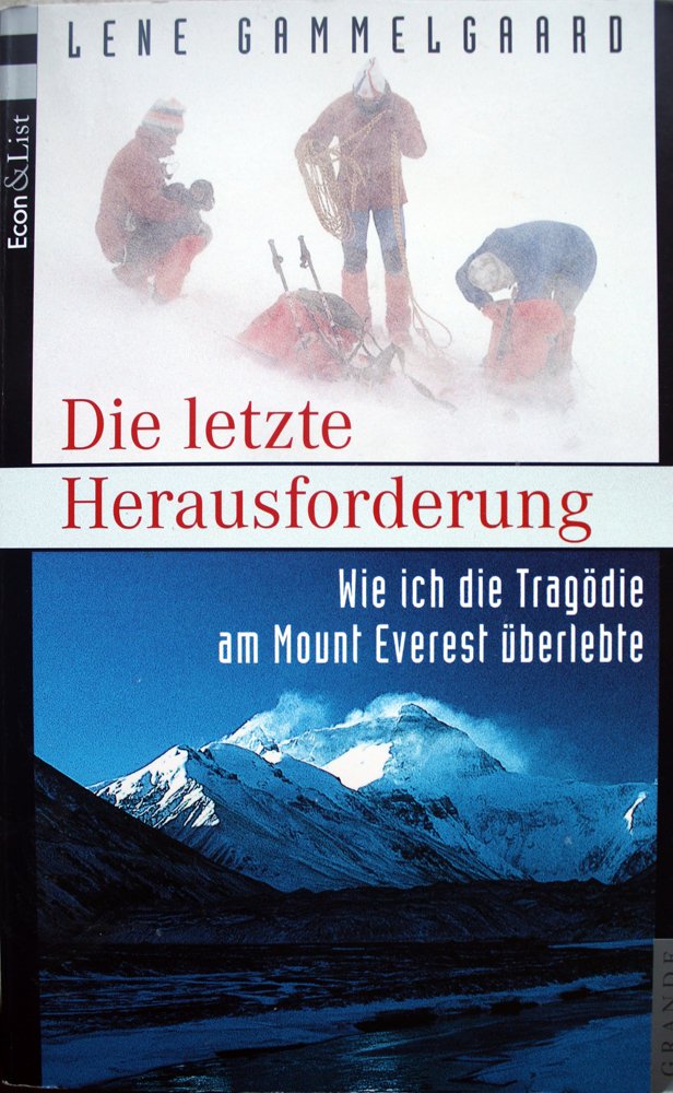 Die letzte Herausforderung. Wie ich die Tragödie am Mount Everest überlebte Politics & Society