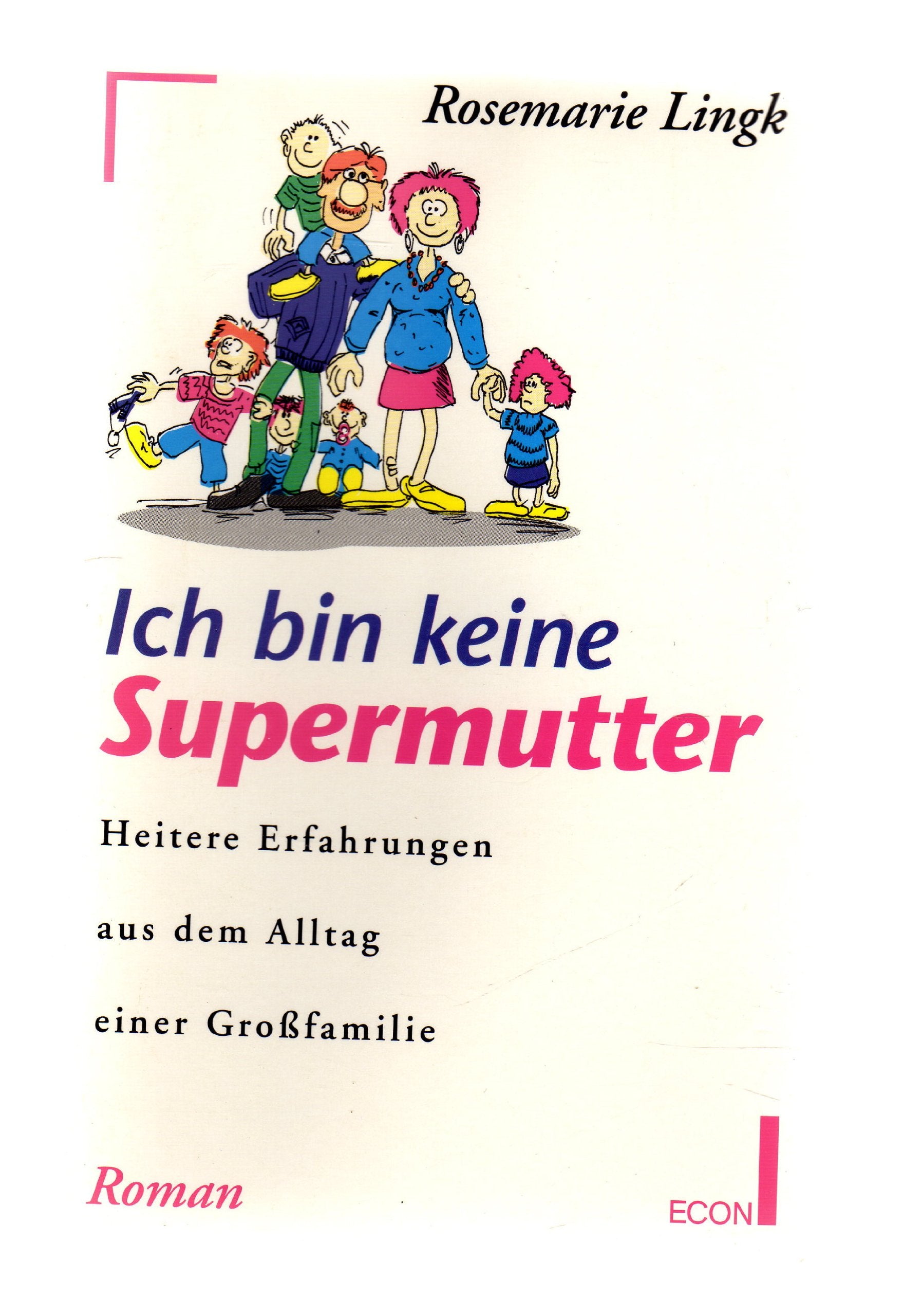 Ich bin keine Supermutter Historical Fiction