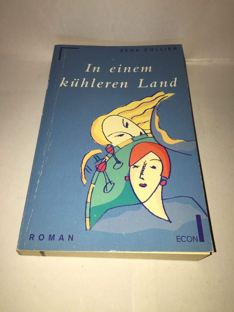 In einem kühleren Land. Roman. Books