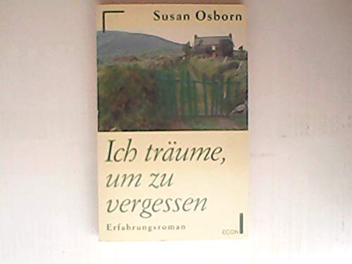 Ich träume, um zu vergessen. Erfahrungsroman. ( ECON Unterhaltung). Books