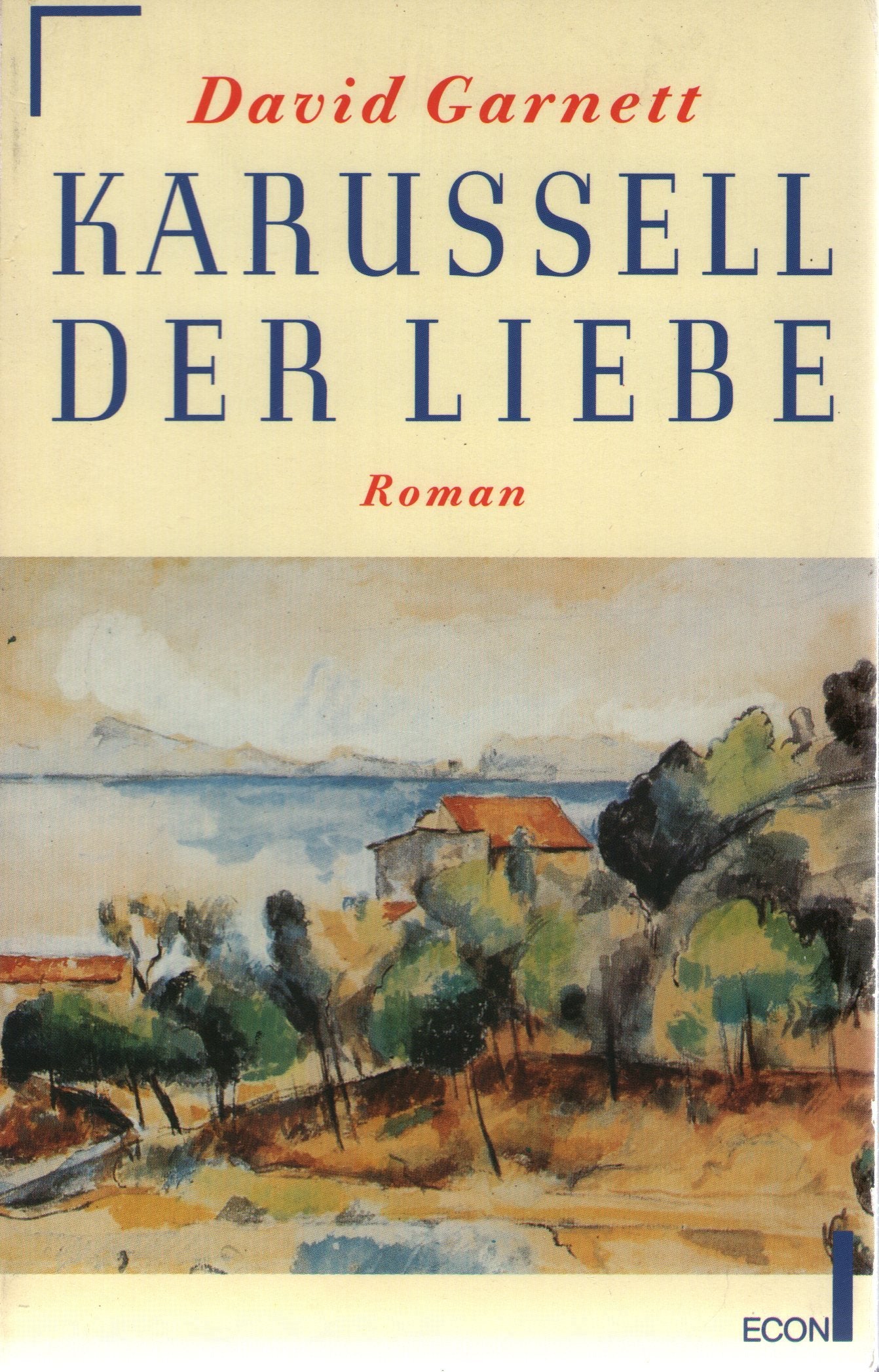 Karussell der Liebe. Roman. ( Econ Belletristik). Books