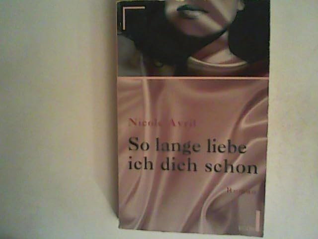 So lange liebe ich dich schon. Books