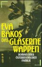 Das gläserne Wappen. Roman einer österreichischen Familie. Humour & Satire