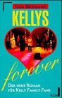 Kellys forever. Der neue Roman für Kelly Family Fans. Arts & Music