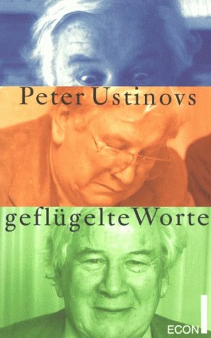 Peter Ustinovs geflügelte Worte Art & Literature