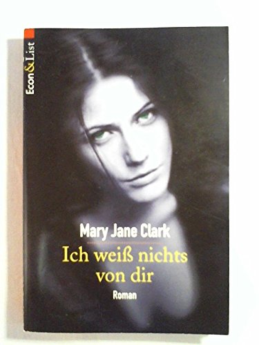 Ich weiß nichts von dir: Roman. Aus d. Amerikan. v. Annika Tschöpe Crime & Thrillers