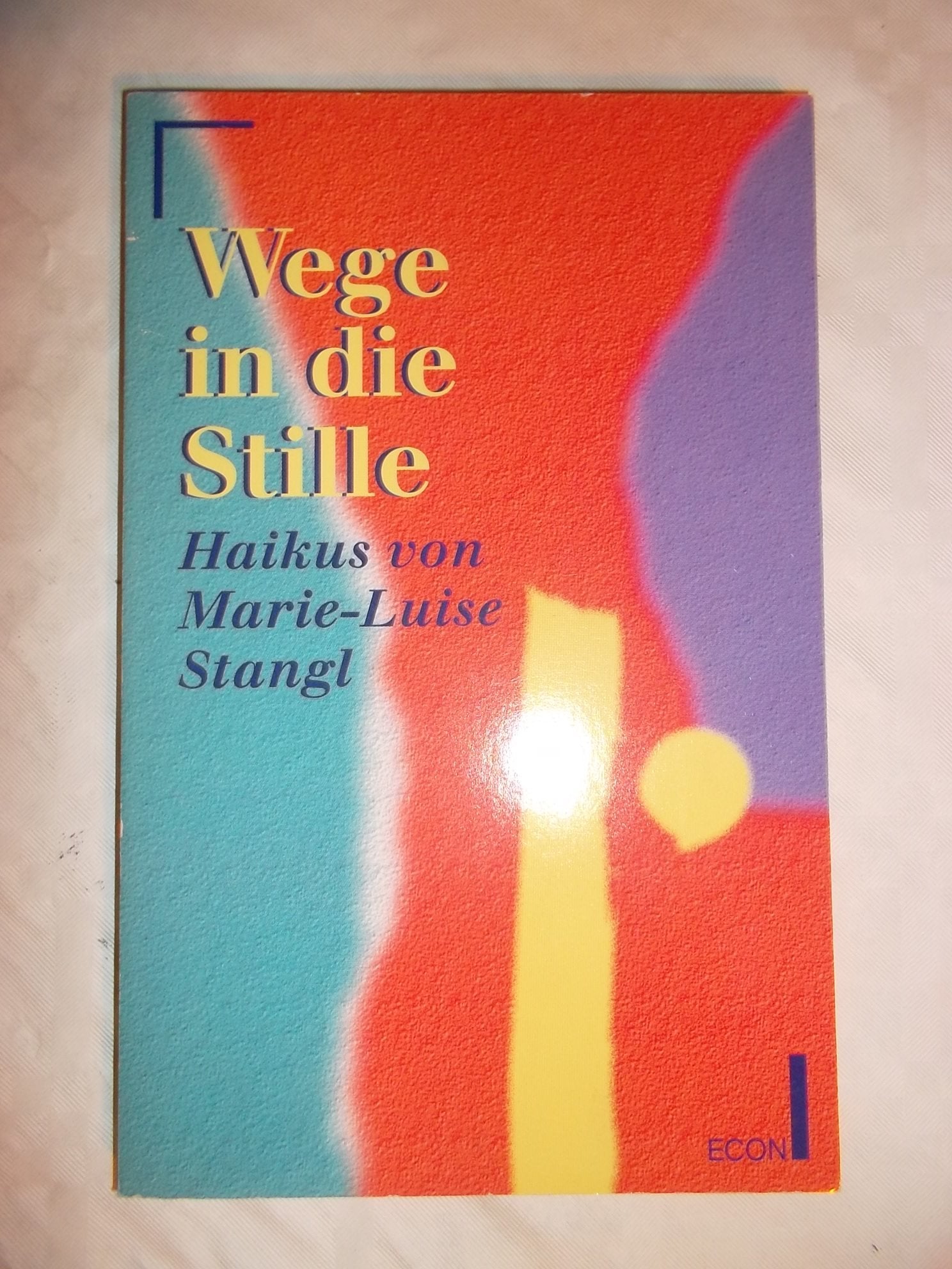 Wege in die Stille book