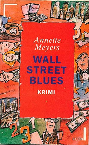 Wall Street Blues. ( ECON Krimi). Books