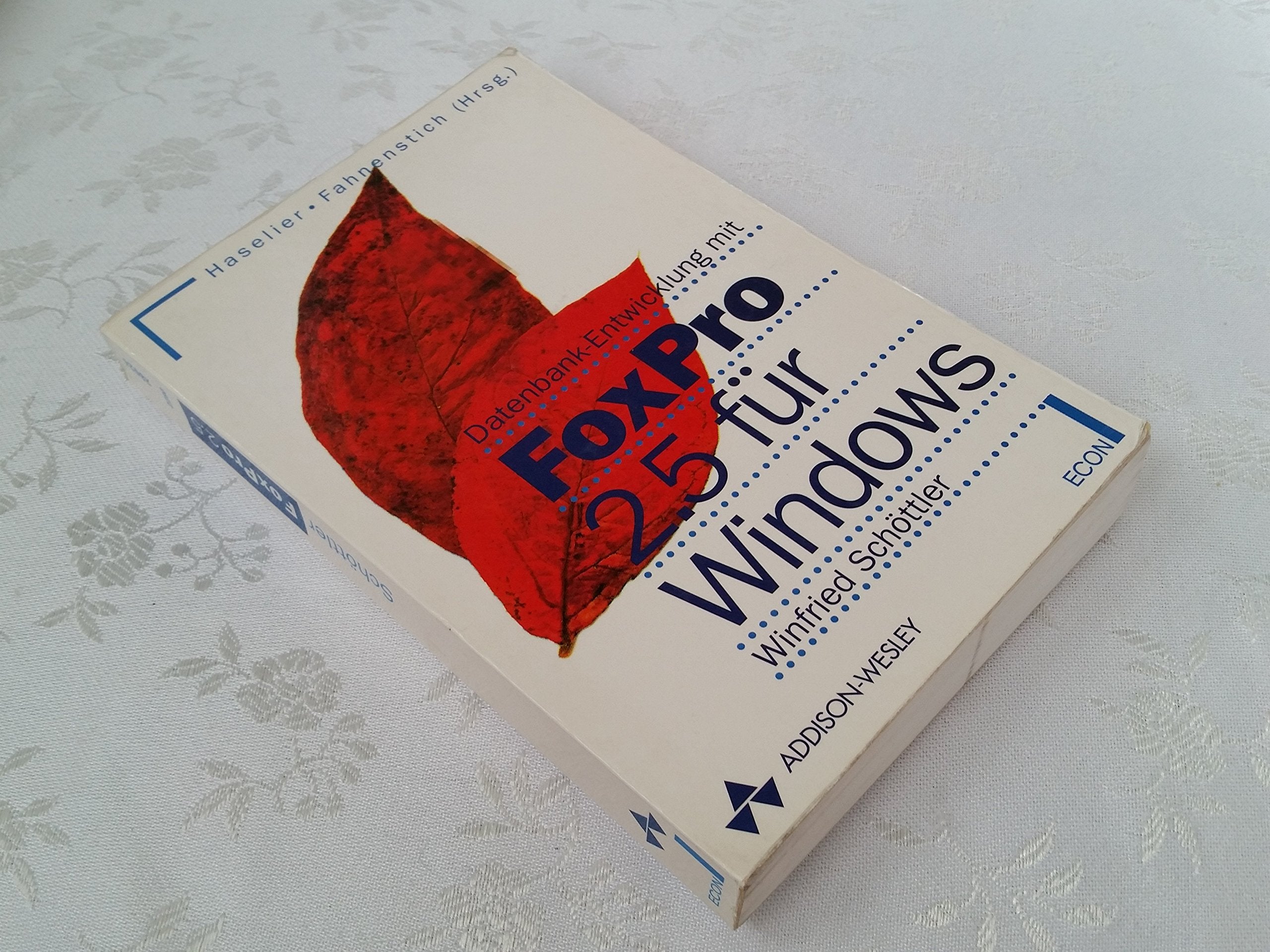 Datenbank- Entwicklung mit FoxPro 2.5 für Windows. ( ECON- Computer- Taschenbuch). Computer Science