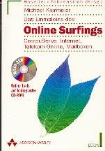 Das Einmaleins des Online Surfings. Compuserve, Internet, Telekom Online, Mailboxen. Books