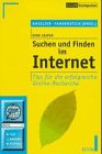 Suchen und Finden im Internet. Tips für die erfolgreiche Online- Recherche. Books
