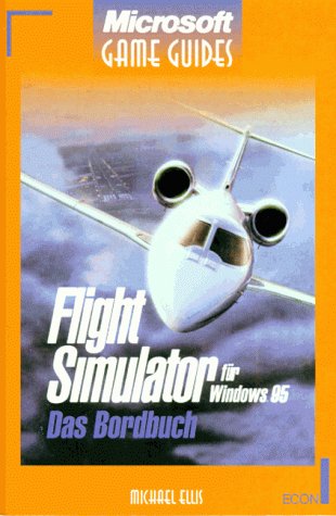 Flight Simulator für Windows 95. Das Bordbuch. Books