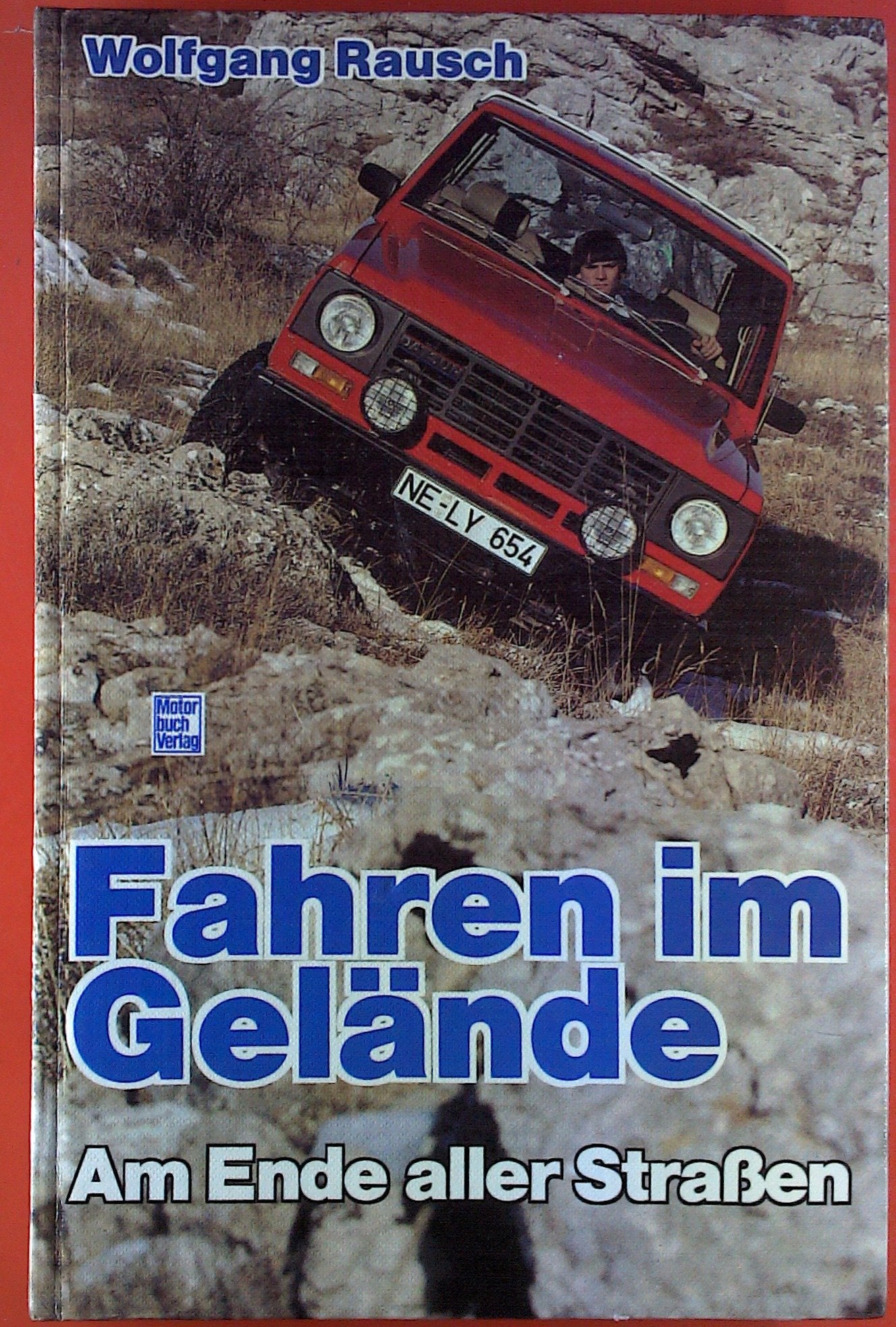 Fahren im Gelände: Am Ende aller Strassen Books