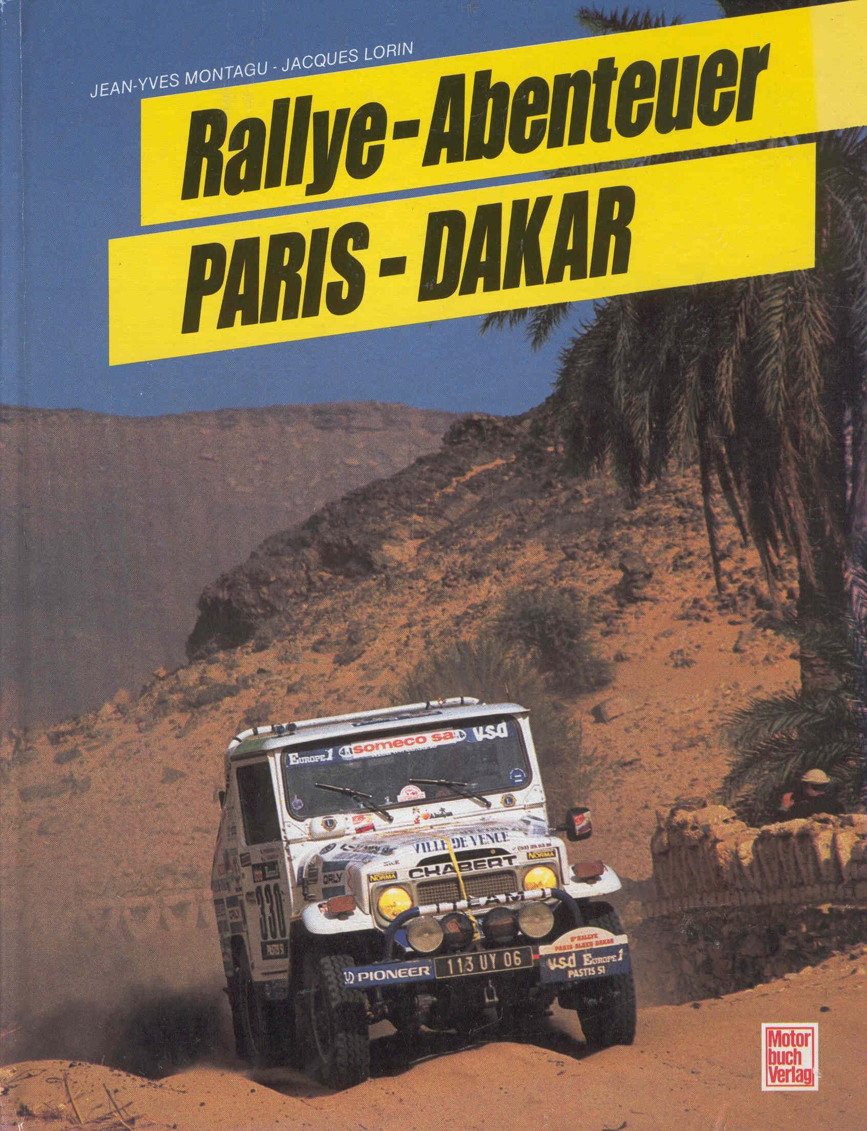 Rallye-Abenteuer: Paris -Dakar Travelogues