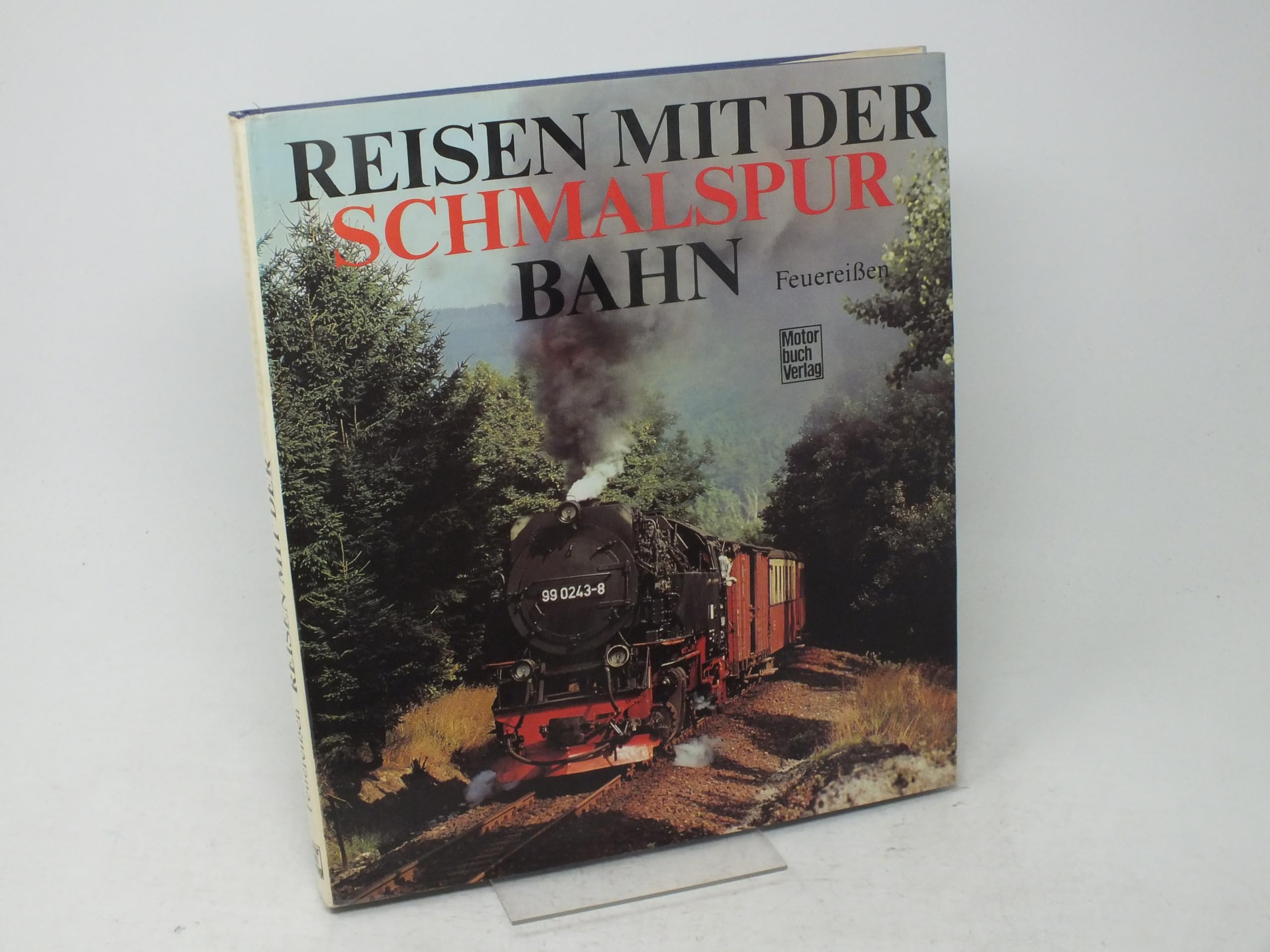 Reisen mit der Schmalspurbahn: Ein Farbbildband von den letzten Schmalspurbahnen Books