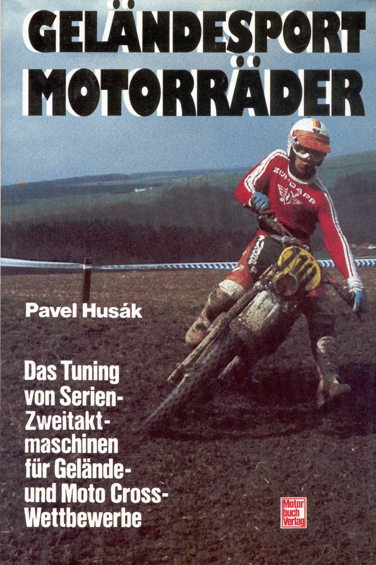 Geländesport-Motorräder: Das Tuning von Serien-Zweitaktmaschinen für Gelände- und Moto Cross-Wettbewerbe Film, Art & Culture