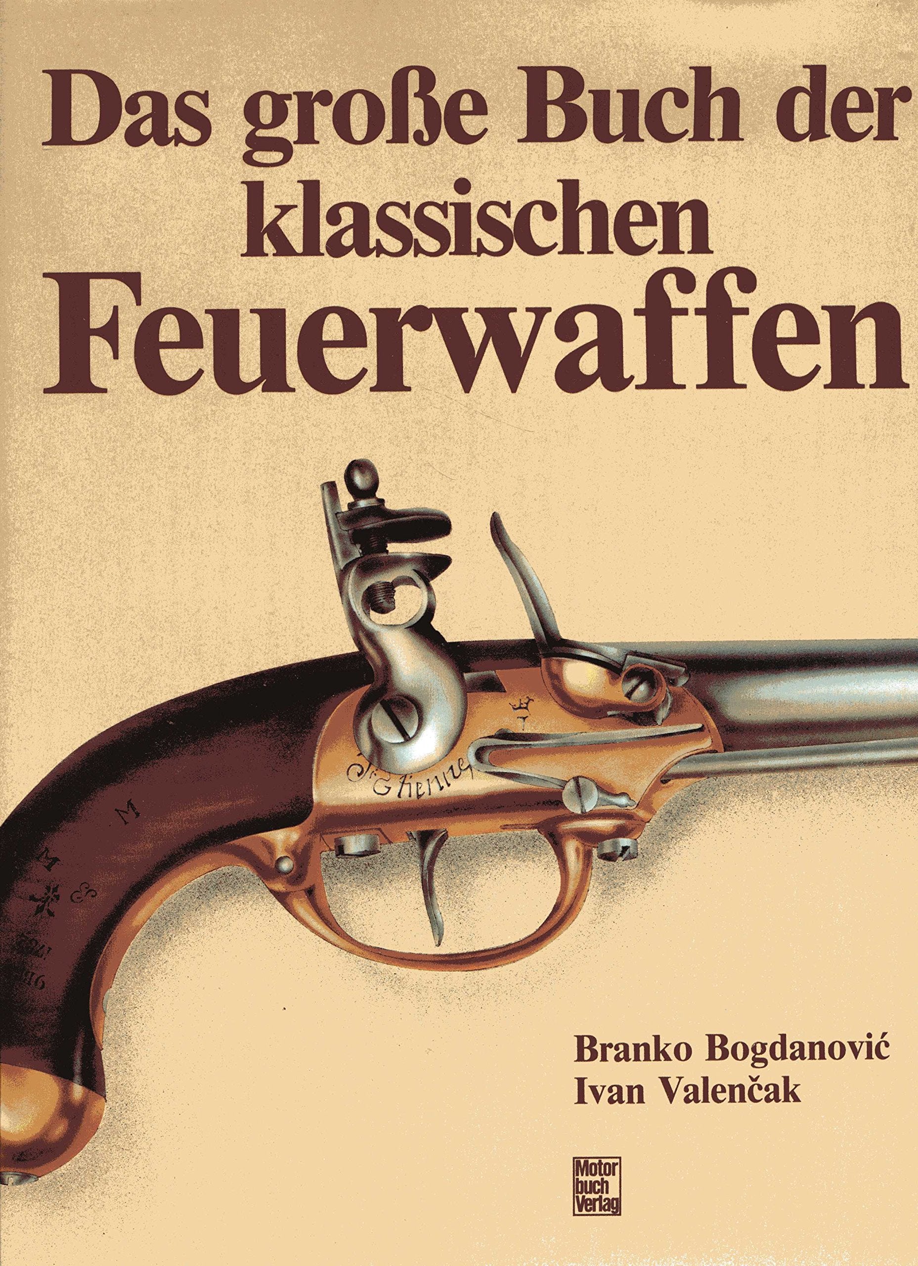 Das grosse Buch der klassischen Feuerwaffen Film, Art & Culture