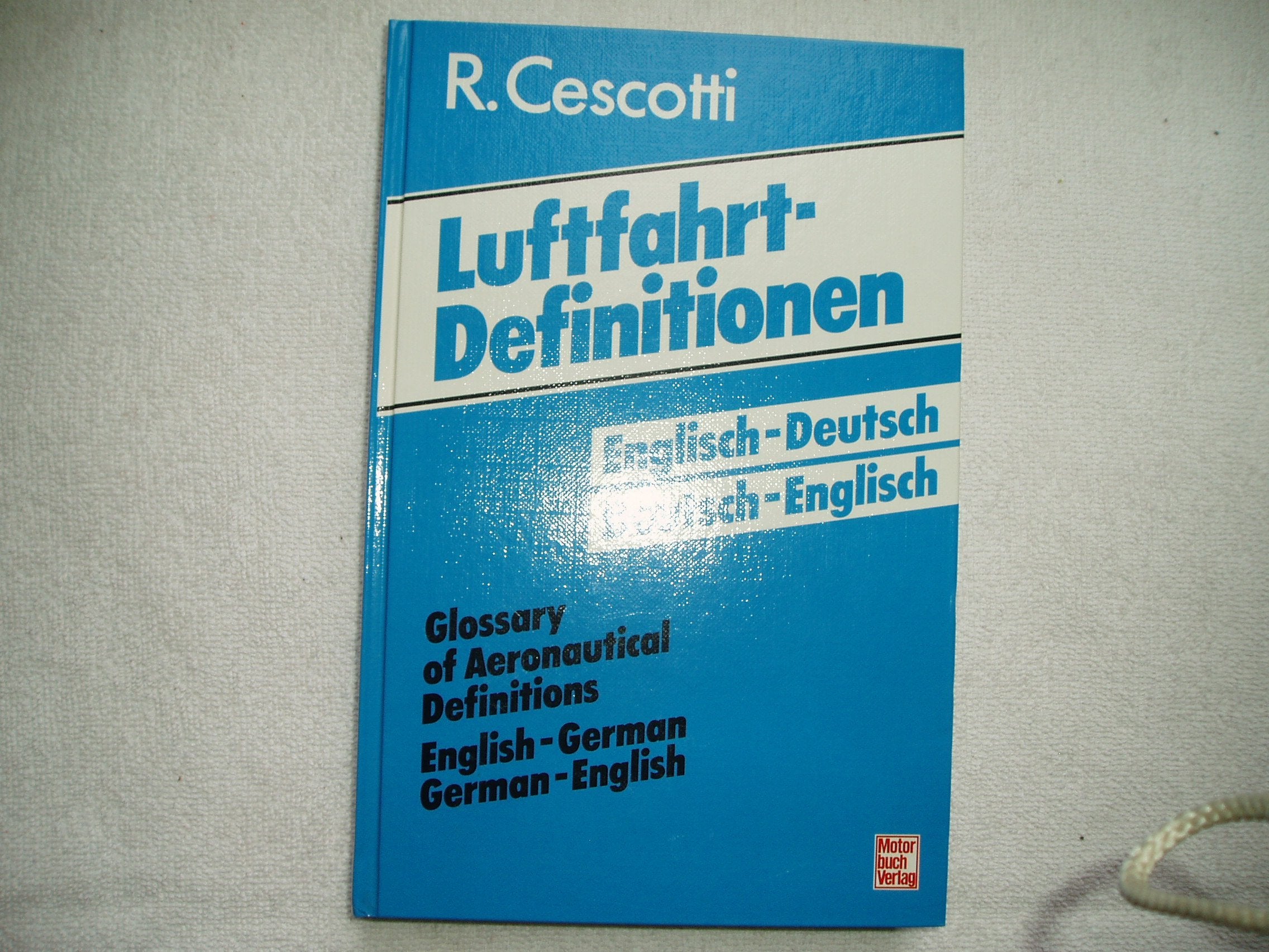 Luftfahrt-Definitionen: Englisch-Deutsch /Deutsch-Englisch Foreign Languages ​​& Dictionaries