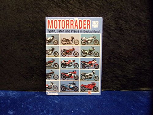 Motorräder 1970-1991: Typen, Daten und Preise in Deutschland Business & Technology