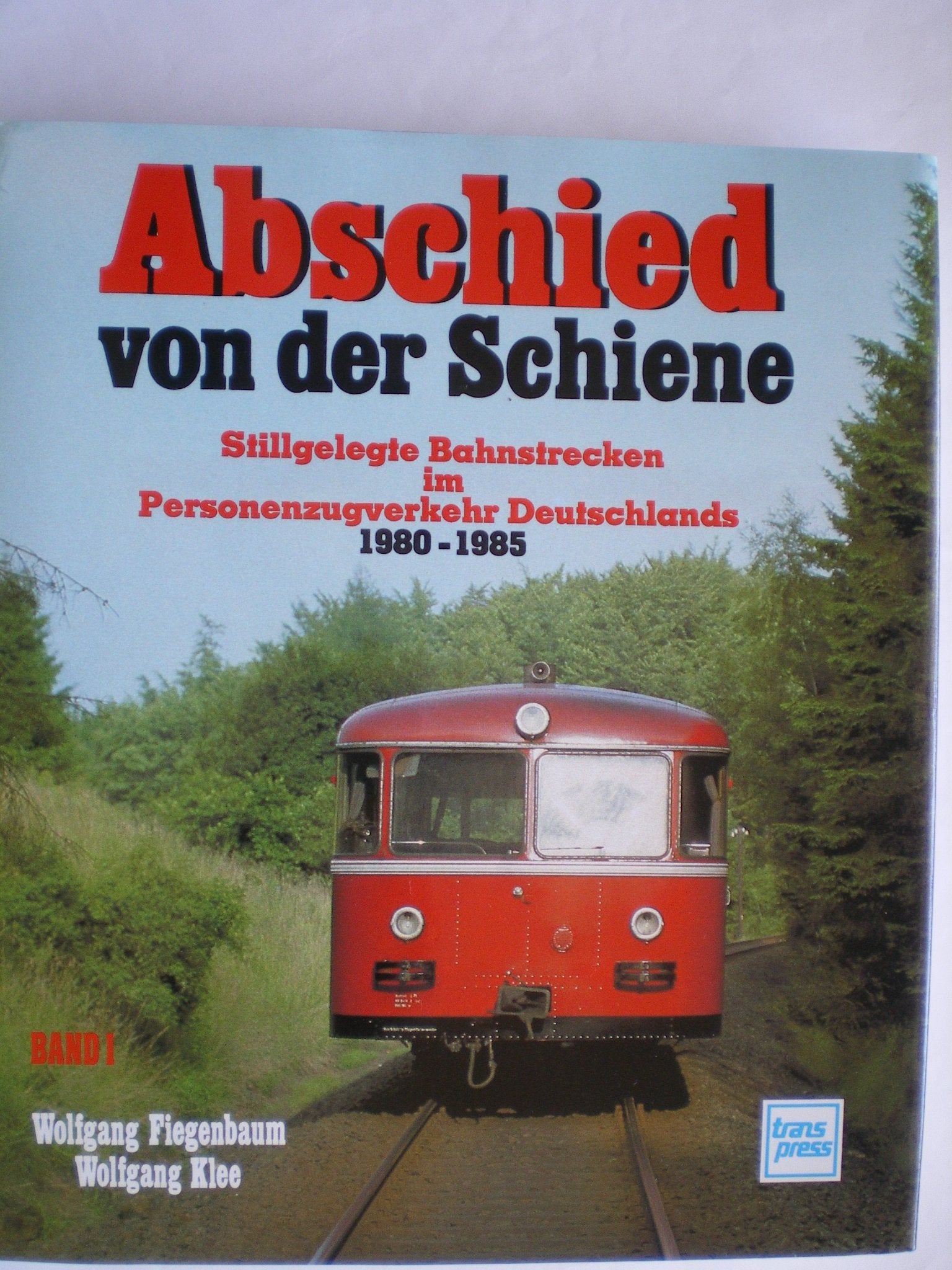 Abschied von der Schiene: Stillgelegte Bahnstrecken im Personenzugverkehr Deutschlands 1980-1985 Business & Technology