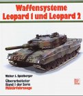 Der mittlere Kampfpanzer Leopard und seine Abarten (Militärfahrzeuge) Business & Technology