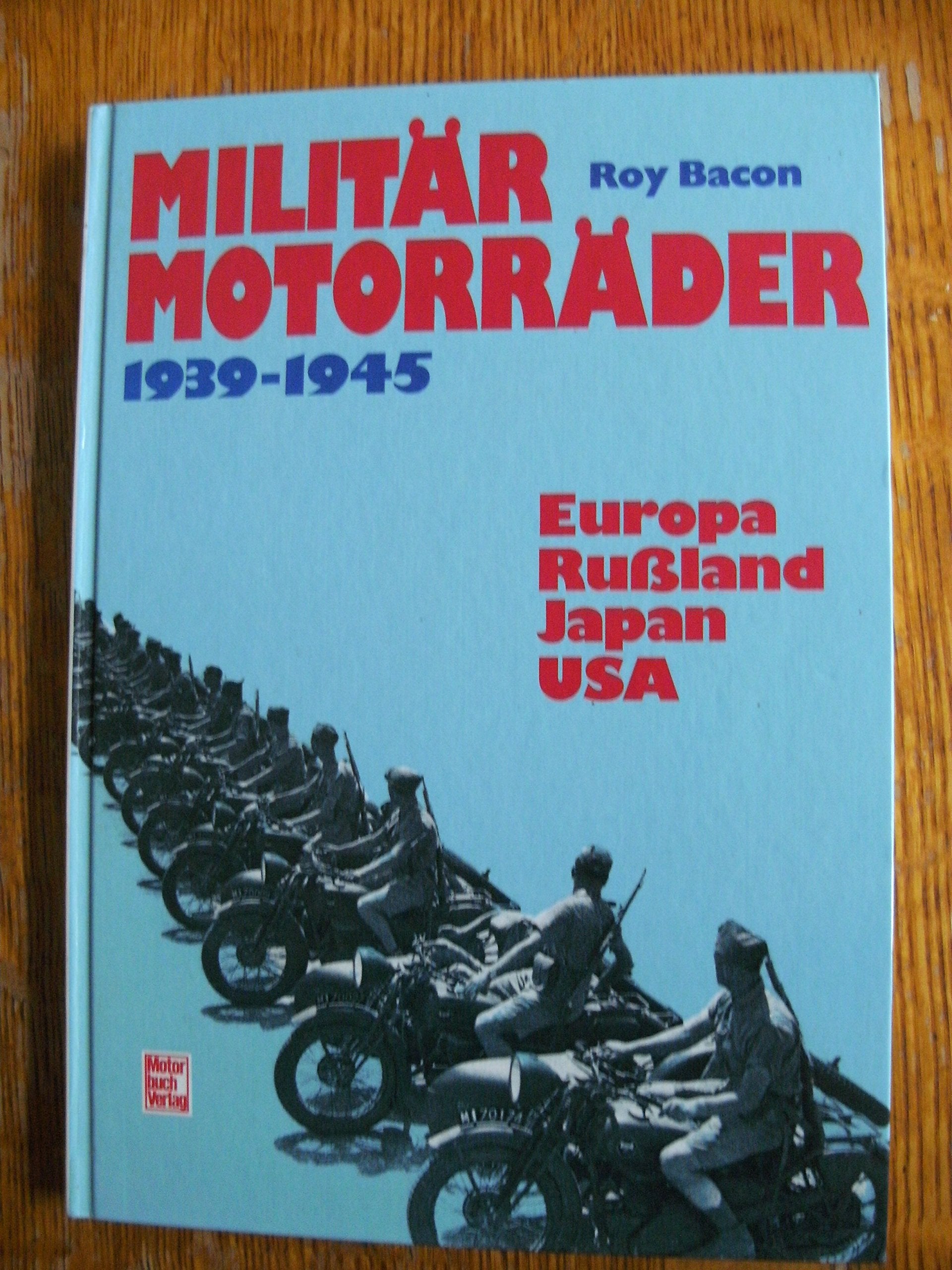Militärmotorräder 1939-1945: Europa, Russland, Japan, USA Film, Art & Culture