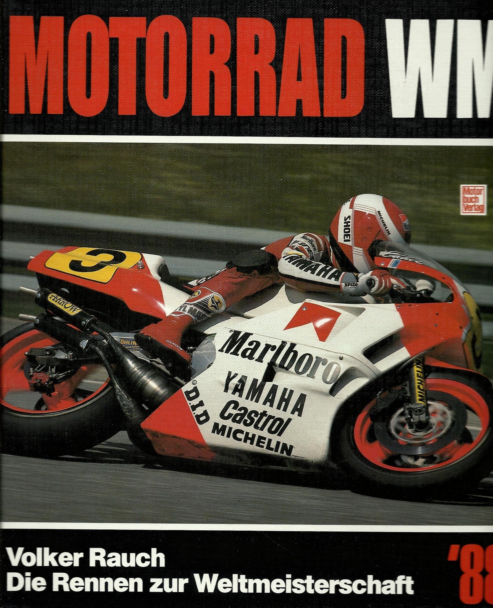 Motorrad WM '88: Die Rennen zu Weltmeisterschaften Leisure & Fun